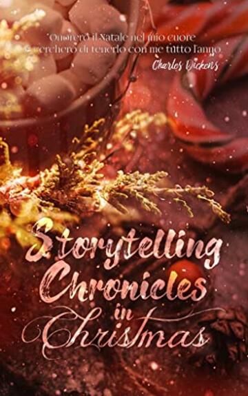 Storytelling Chronicles in Christmas: Racconti di Natale